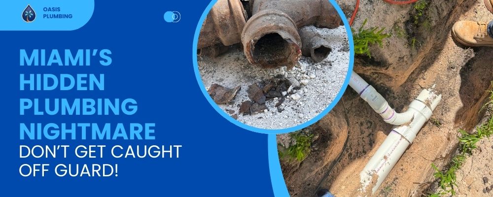 Miami Sewer Line Damage: Hidden Dangers You Must Know