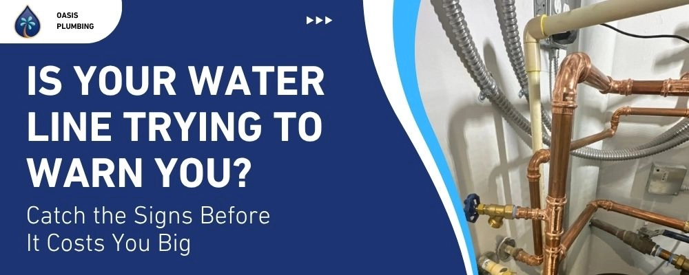 Warning Signs You Need Water Line Repair or Replacement