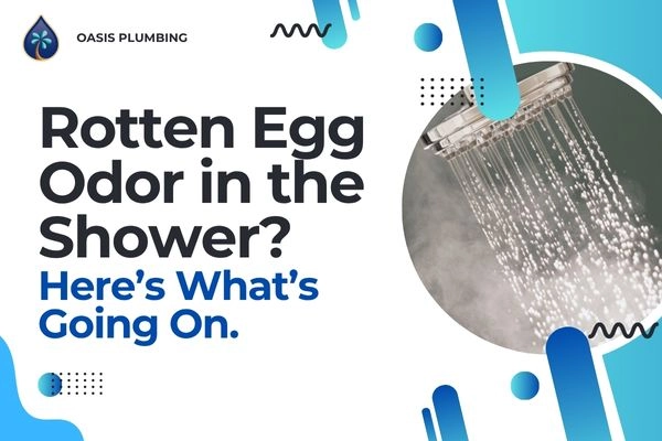 Shower Water Smells Like Rotten Eggs? Here’s the Real Fix